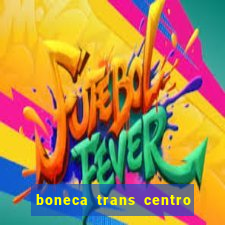 boneca trans centro de s o paulo capital e regi o skokka